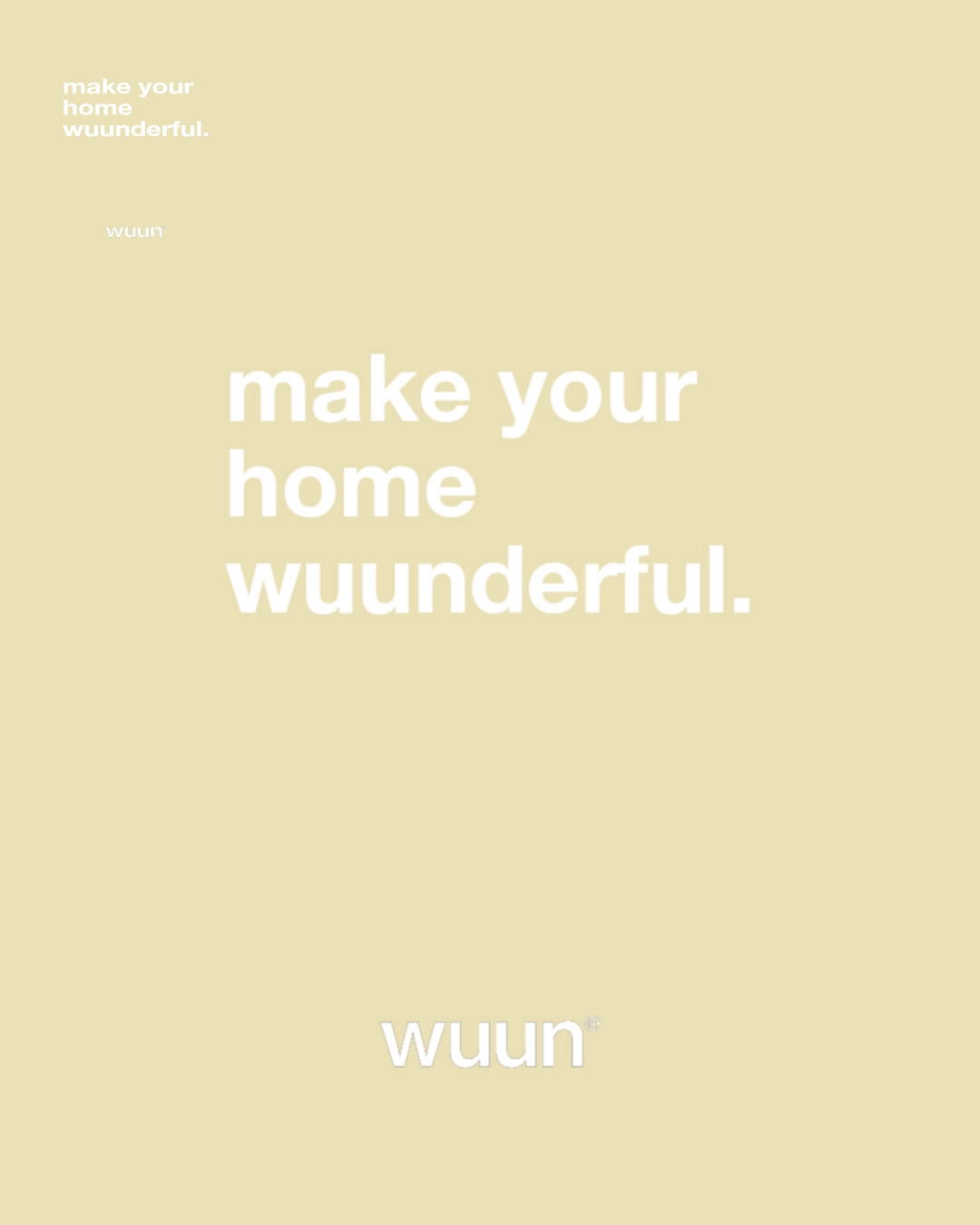 make your home...